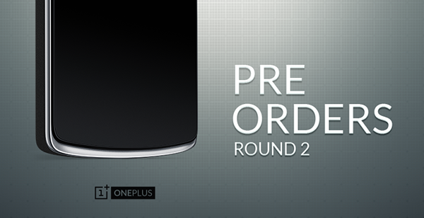 OnePlus One Pre-order round 2